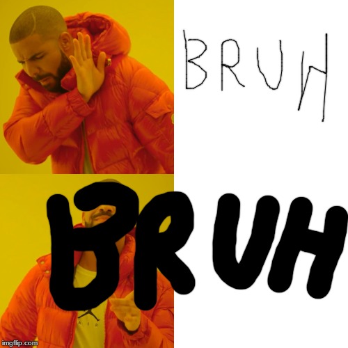 Drake Hotline Bling | image tagged in memes,drake hotline bling | made w/ Imgflip meme maker