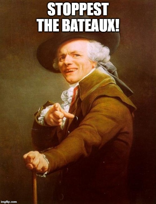 Joseph Ducreux Meme | STOPPEST THE BATEAUX! | image tagged in memes,joseph ducreux,tony abbott,politics,slogan,archaic rap | made w/ Imgflip meme maker