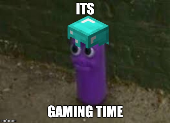 Beanos | ITS; GAMING TIME | image tagged in beanos | made w/ Imgflip meme maker