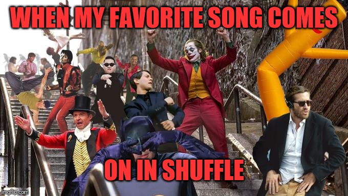 Dance | WHEN MY FAVORITE SONG COMES; ON IN SHUFFLE | image tagged in memes,funny,dank,michael jackson,psy horse dance,macarena | made w/ Imgflip meme maker