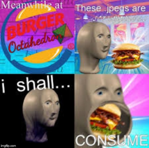 meme man food | image tagged in meme man,burger,memes,funny,random | made w/ Imgflip meme maker