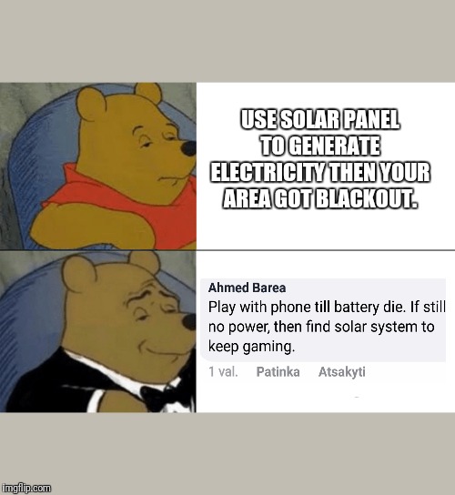 Arabians | USE SOLAR PANEL TO GENERATE ELECTRICITY THEN YOUR AREA GOT BLACKOUT. | image tagged in solar system | made w/ Imgflip meme maker
