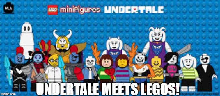 UNDERTALE MEETS LEGOS! | made w/ Imgflip meme maker