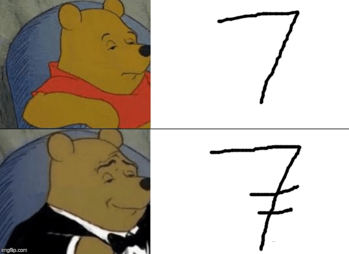 Tuxedo Winnie The Pooh | image tagged in memes,tuxedo winnie the pooh | made w/ Imgflip meme maker