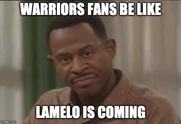 NBA 2k | WARRIORS FANS BE LIKE; LAMELO IS COMING | image tagged in nba 2k | made w/ Imgflip meme maker