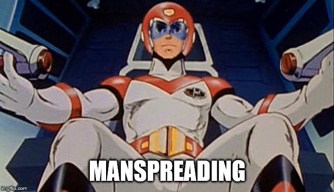 manspreading | MANSPREADING | image tagged in voltron,funny | made w/ Imgflip meme maker