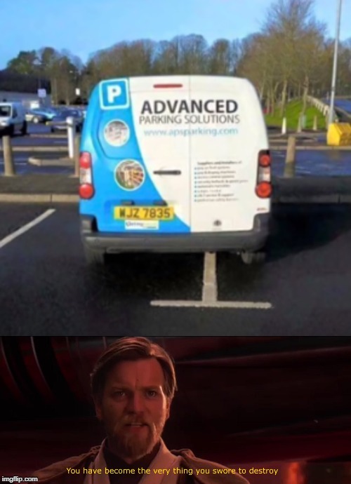Very Advanced | image tagged in you have become the very thing you swore to destroy | made w/ Imgflip meme maker