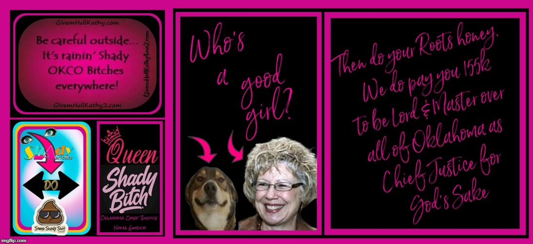 It's rainin' shady OKCO Bitches up all over the place, that means you too Chief Justice Gurich | image tagged in oklahoma,court,corruption,supreme court,judge,tyranny | made w/ Imgflip meme maker