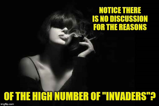 NOTICE THERE IS NO DISCUSSION FOR THE REASONS OF THE HIGH NUMBER OF "INVADERS"? | made w/ Imgflip meme maker