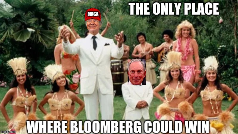 fantasy island | THE ONLY PLACE; MAGA; WHERE BLOOMBERG COULD WIN | image tagged in trump,bloomberg,midget,maga | made w/ Imgflip meme maker