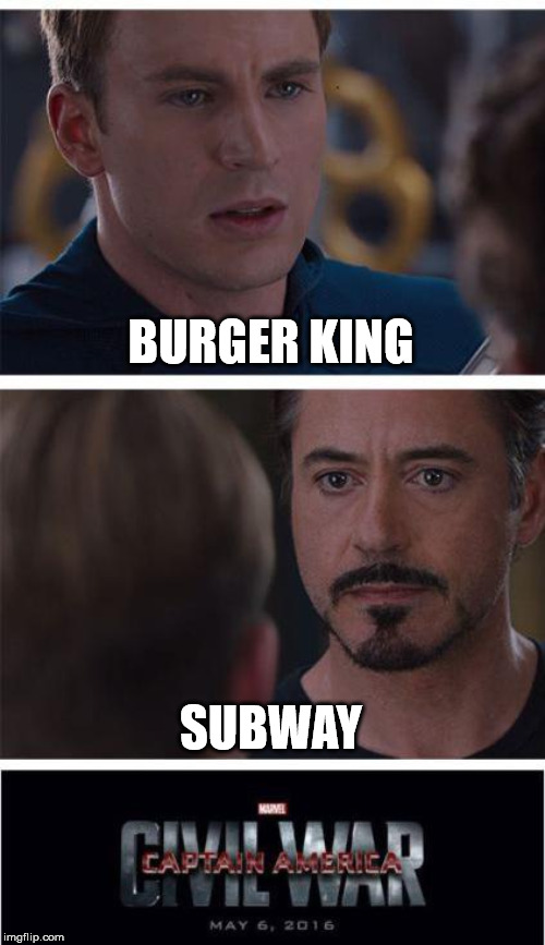 Marvel Civil War 1 Meme | BURGER KING SUBWAY | image tagged in memes,marvel civil war 1 | made w/ Imgflip meme maker