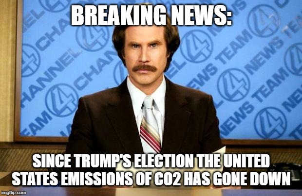 BREAKING NEWS | BREAKING NEWS: SINCE TRUMP'S ELECTION THE UNITED STATES EMISSIONS OF CO2 HAS GONE DOWN | image tagged in breaking news | made w/ Imgflip meme maker