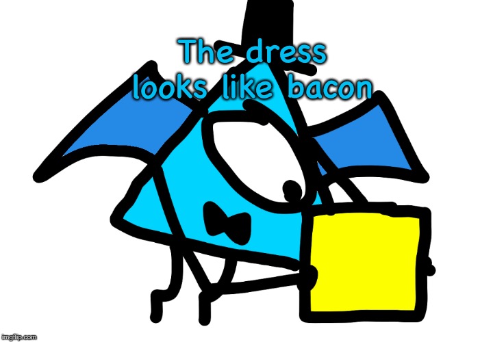 The dress looks like bacon | image tagged in luno stares at bloxky | made w/ Imgflip meme maker