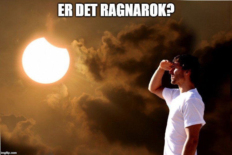 ER DET RAGNAROK? | made w/ Imgflip meme maker