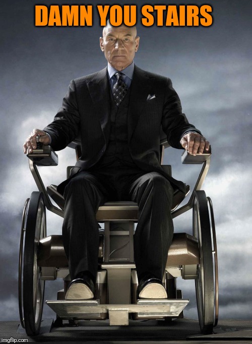 charles xavier | DAMN YOU STAIRS | image tagged in charles xavier | made w/ Imgflip meme maker