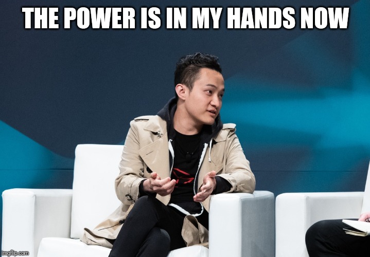 THE POWER IS IN MY HANDS NOW | made w/ Imgflip meme maker