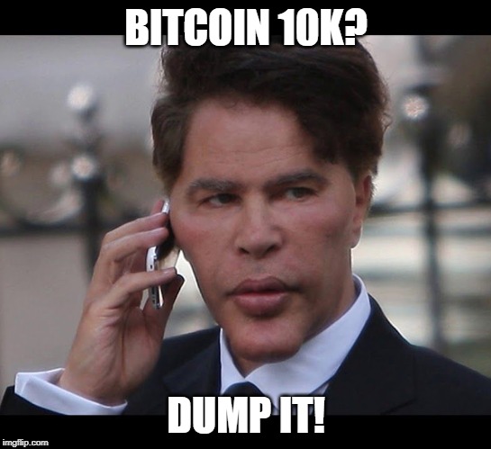 Bogdanoff Call | BITCOIN 10K? DUMP IT! | image tagged in bogdanoff call | made w/ Imgflip meme maker