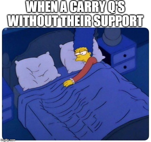 Solo Q Is Sad | WHEN A CARRY Q'S WITHOUT THEIR SUPPORT | image tagged in smite,meme | made w/ Imgflip meme maker