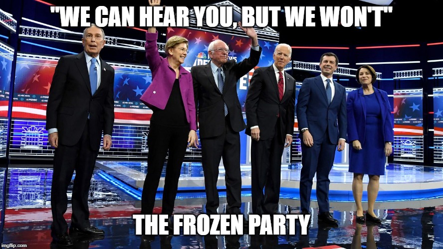 We can hear you, but we won't | "WE CAN HEAR YOU, BUT WE WON'T"; THE FROZEN PARTY | image tagged in frozen,i can hear you,democrats,presidential candidates,bernie sanders | made w/ Imgflip meme maker