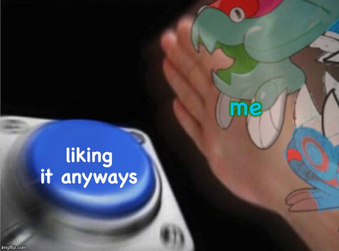 me liking it anyways | image tagged in blank rend button | made w/ Imgflip meme maker
