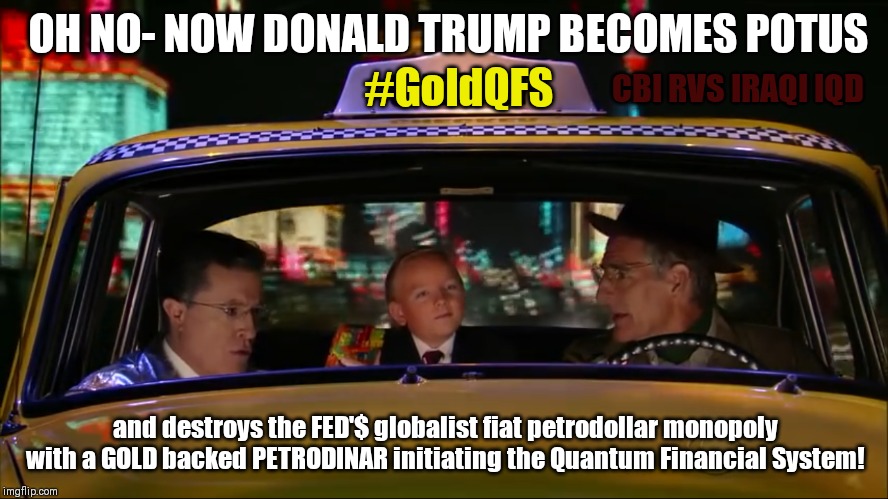 QUANTUM LEAP YEAR: IRAQ PETRODINAR to end the Fed'$ Fiat petrodollar Monopoly? MAGA/POPE TRUMP? #Q3393 IQD initiates #GoldQFS | OH NO- NOW DONALD TRUMP BECOMES POTUS; #GoldQFS; CBI RVS IRAQI IQD; and destroys the FED'$ globalist fiat petrodollar monopoly with a GOLD backed PETRODINAR initiating the Quantum Financial System! | image tagged in quantum leap day,back to the future,the golden rule,qanon,the great awakening,trump 2020 | made w/ Imgflip meme maker