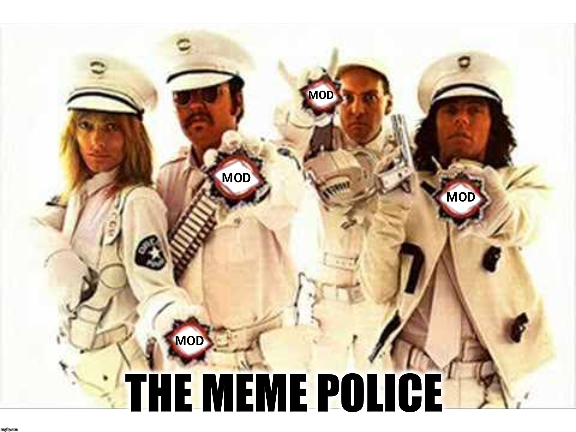 THE MEME POLICE | made w/ Imgflip meme maker