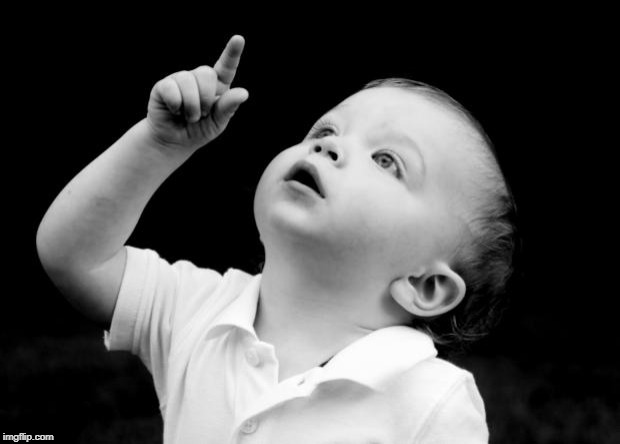 babay pointing up | image tagged in babay pointing up | made w/ Imgflip meme maker