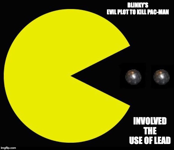 Pacman Eats Lead | BLINKY'S EVIL PLOT TO KILL PAC-MAN; INVOLVED THE USE OF LEAD | image tagged in lead,pacman,memes | made w/ Imgflip meme maker