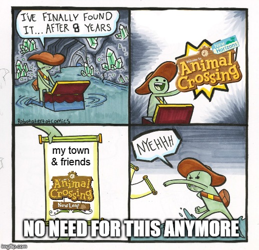 Let's be honest | my town
& friends; NO NEED FOR THIS ANYMORE | image tagged in memes,the scroll of truth,animal crossing | made w/ Imgflip meme maker
