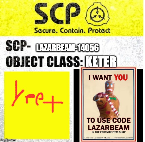 SCP Sign Generator | LAZARBEAM-14056; KETER | image tagged in scp sign generator | made w/ Imgflip meme maker