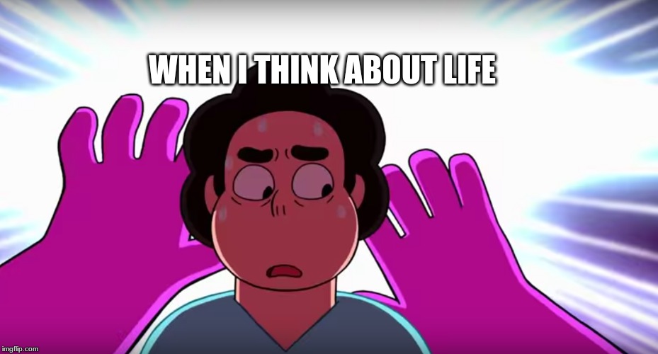2 NEW Steven universe episodes,on March 6th at 7:00 only on Cartoon Network | WHEN I THINK ABOUT LIFE | image tagged in omg,steven universe,news | made w/ Imgflip meme maker