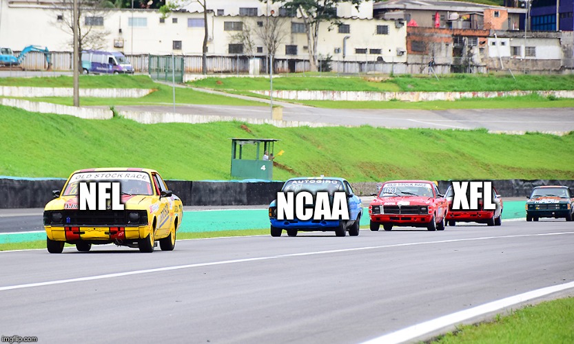 Car Race | XFL; NCAA; NFL | image tagged in car race | made w/ Imgflip meme maker