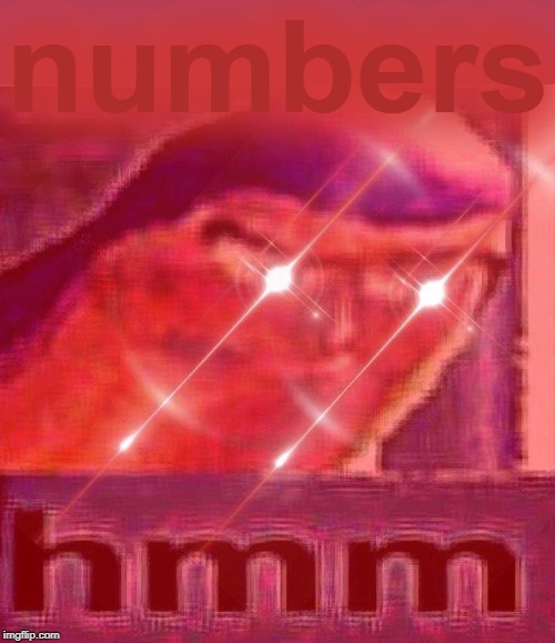 Buzz hmm | numbers | image tagged in buzz hmm | made w/ Imgflip meme maker