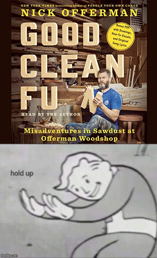 image tagged in fallout hold up | made w/ Imgflip meme maker