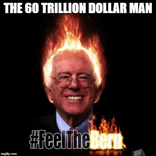 The Money Man | THE 60 TRILLION DOLLAR MAN | image tagged in nancy pelosi | made w/ Imgflip meme maker