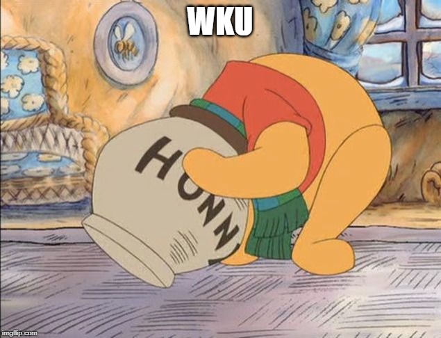 WKU | made w/ Imgflip meme maker