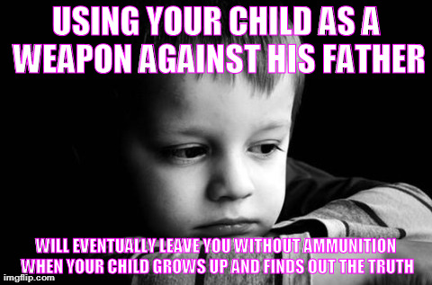 Image tagged in parental alienation - Imgflip