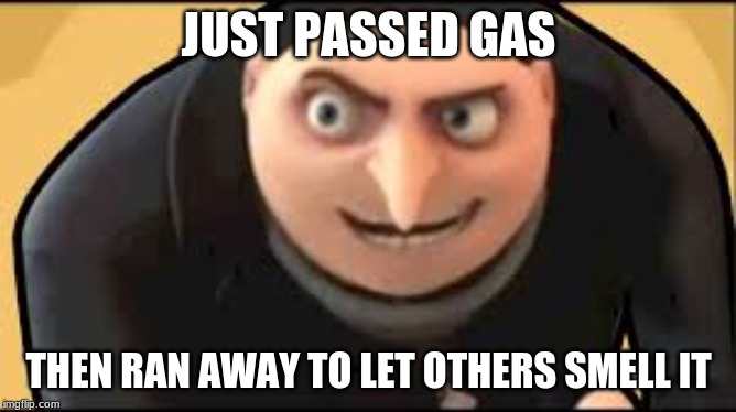 Gas Escaper | JUST PASSED GAS; THEN RAN AWAY TO LET OTHERS SMELL IT | image tagged in youtube | made w/ Imgflip meme maker