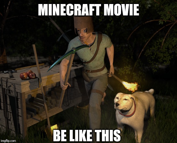 Realistic Minecraft | MINECRAFT MOVIE; BE LIKE THIS | image tagged in realistic minecraft | made w/ Imgflip meme maker
