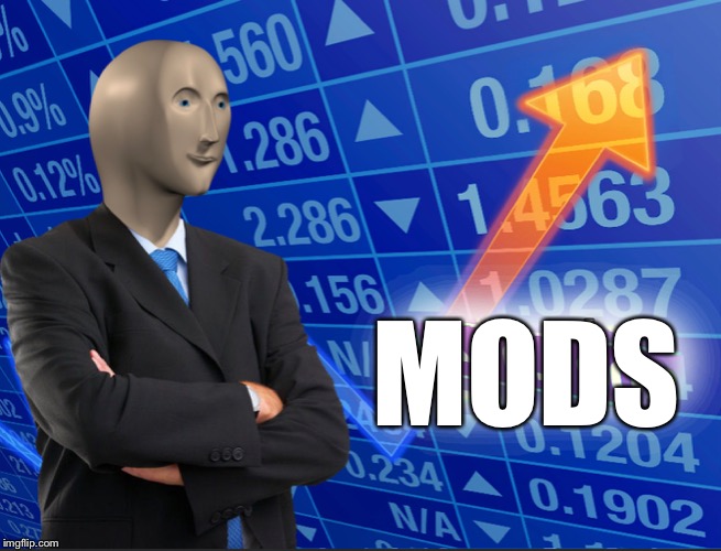 MODS | made w/ Imgflip meme maker