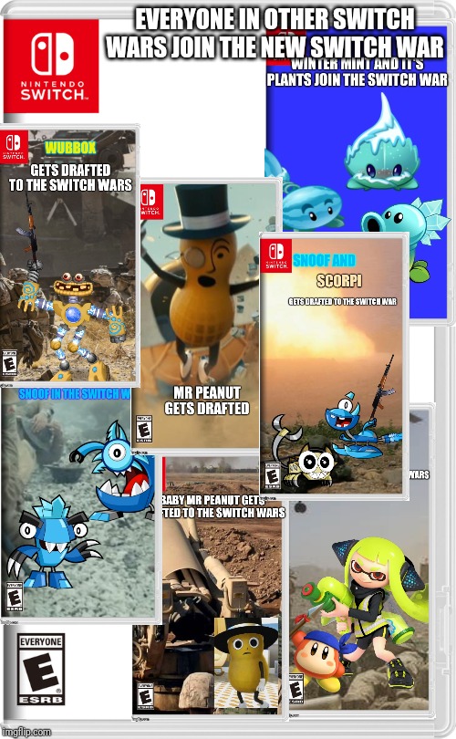 Everyone from my switch war soliders are back | EVERYONE IN OTHER SWITCH WARS JOIN THE NEW SWITCH WAR | image tagged in nintendo switch,switch wars,memes | made w/ Imgflip meme maker