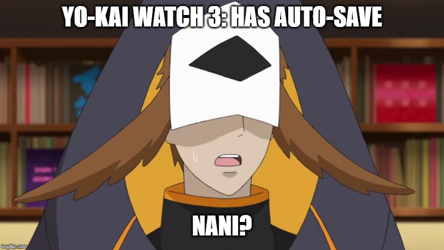 Confused Fukurou | YO-KAI WATCH 3: HAS AUTO-SAVE; NANI? | image tagged in confused fukurou,yo-kai watch | made w/ Imgflip meme maker