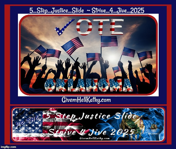 #5_Step_Justice_Slide ~ #Strive_4_Jive_2025
Restoring Justice to Oklahoma County Courts, 1 Step at a time
GivemHellKathy.com | image tagged in oklahoma,court,corruption,supreme court,judge,tyranny | made w/ Imgflip meme maker