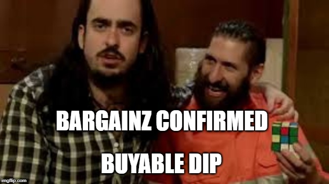 BARGAINZ CONFIRMED; BUYABLE DIP | made w/ Imgflip meme maker