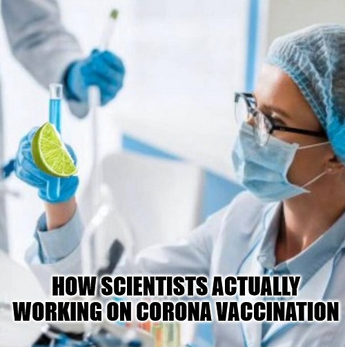 HOW SCIENTISTS ACTUALLY WORKING ON CORONA VACCINATION | image tagged in corona,coronavirus,corona virus,virus,vaccines,vaccination | made w/ Imgflip meme maker