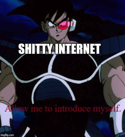 Allow Me To Introduce Myself Turles | SHITTY INTERNET | image tagged in allow me to introduce myself turles | made w/ Imgflip meme maker