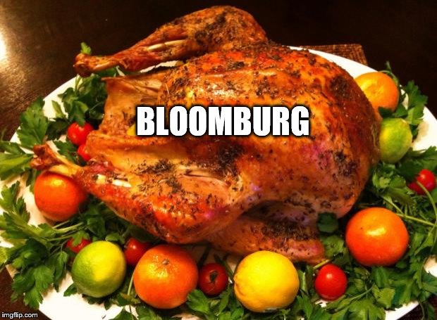 He has been so roasted at the debates. | BLOOMBURG | image tagged in roasted turkey,democrats,presidential debate | made w/ Imgflip meme maker