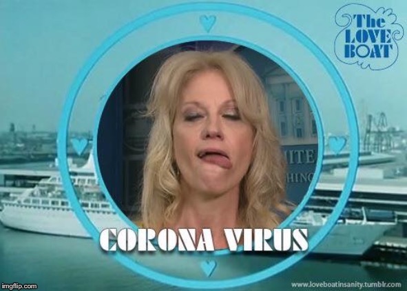 Coronavirus | image tagged in coronavirus,kellyanne conway,donald trump,mike pence,scumbag,republicans | made w/ Imgflip meme maker