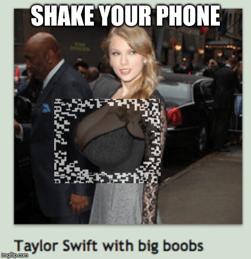 T swift | SHAKE YOUR PHONE | image tagged in t swift | made w/ Imgflip meme maker