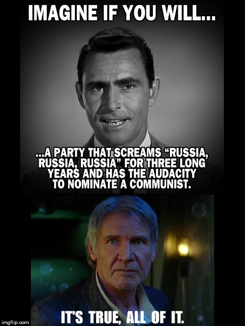 True Story, Bro | image tagged in russiagate,democratic socialism | made w/ Imgflip meme maker